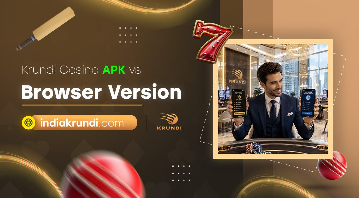 Krundi-Casino-APK-vs-Browser-Version