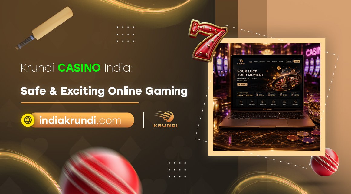 Krundi-Casino-India-Safe-&-Exciting-Online-Gaming